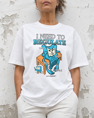 I Need To Regulate Tee