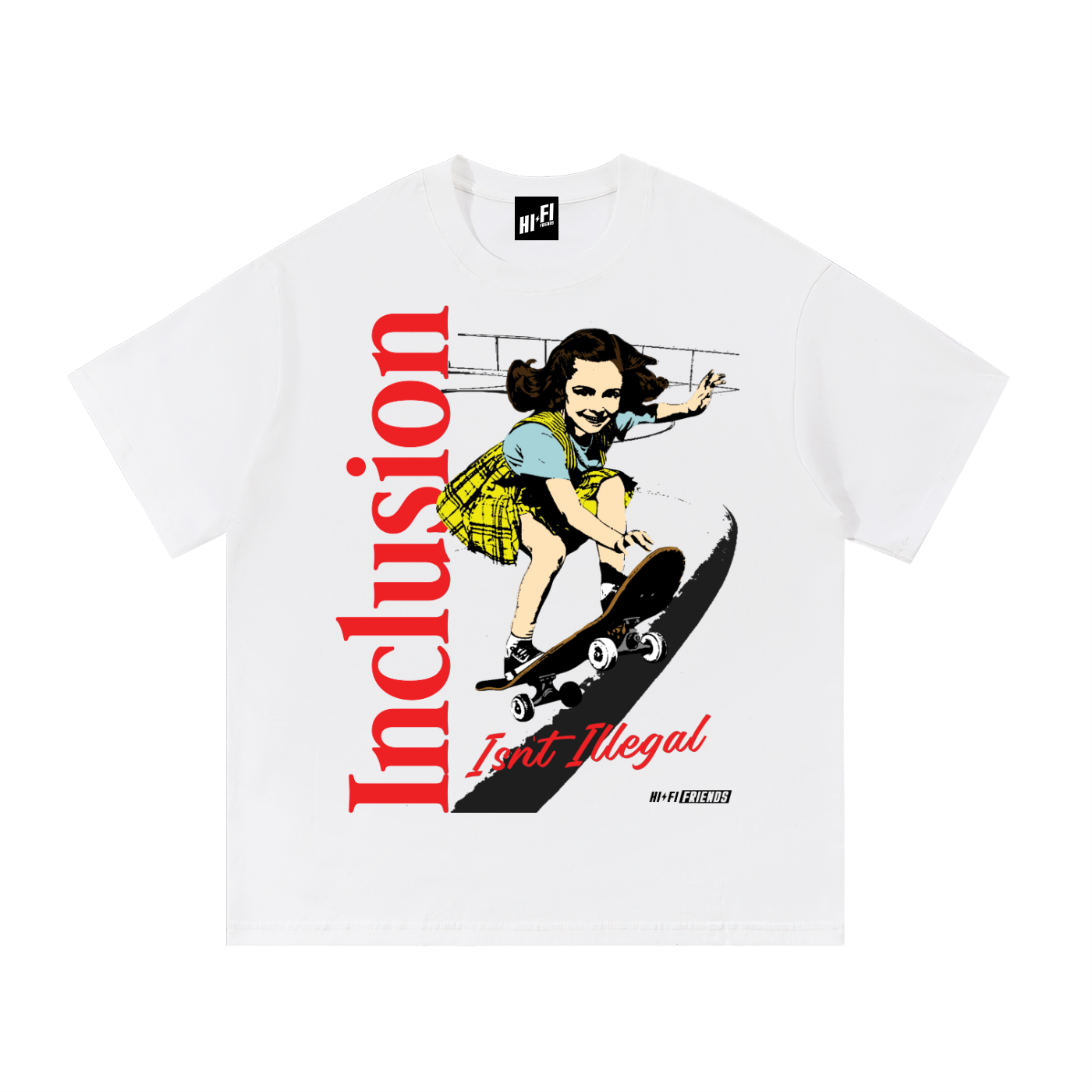 Inclusion Isn't Illegal Tee