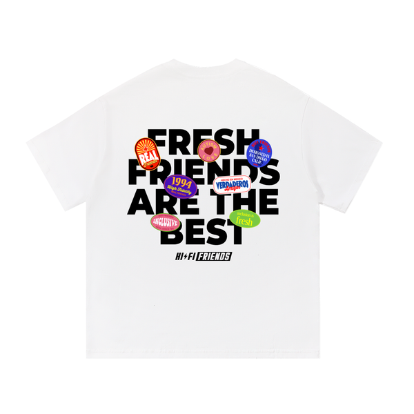 Fresh Friends are The Best Friends design on a unisex tee.