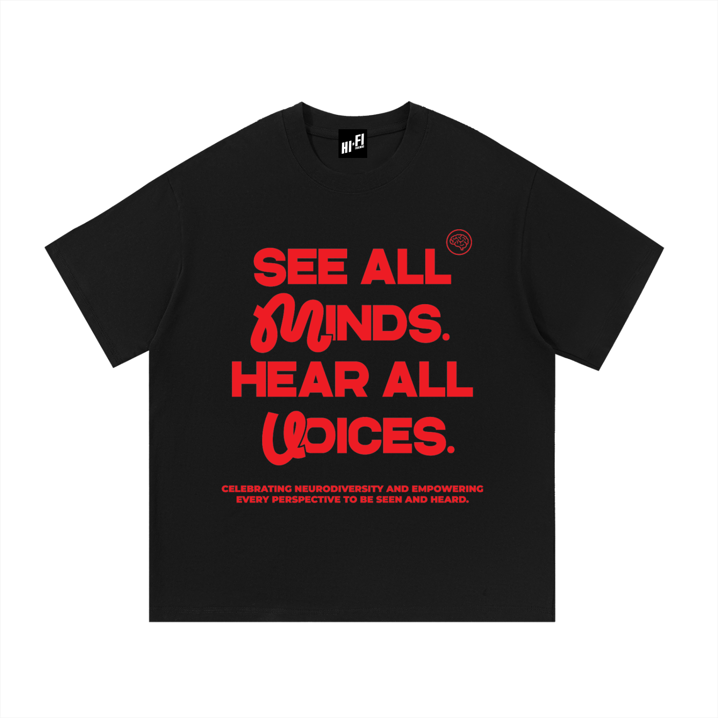 See All Minds. Hear All Voices. Tee