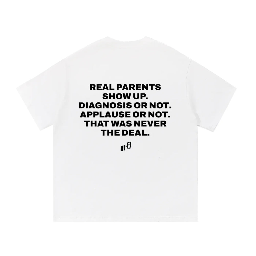 Real Parents Show Up Tee - White