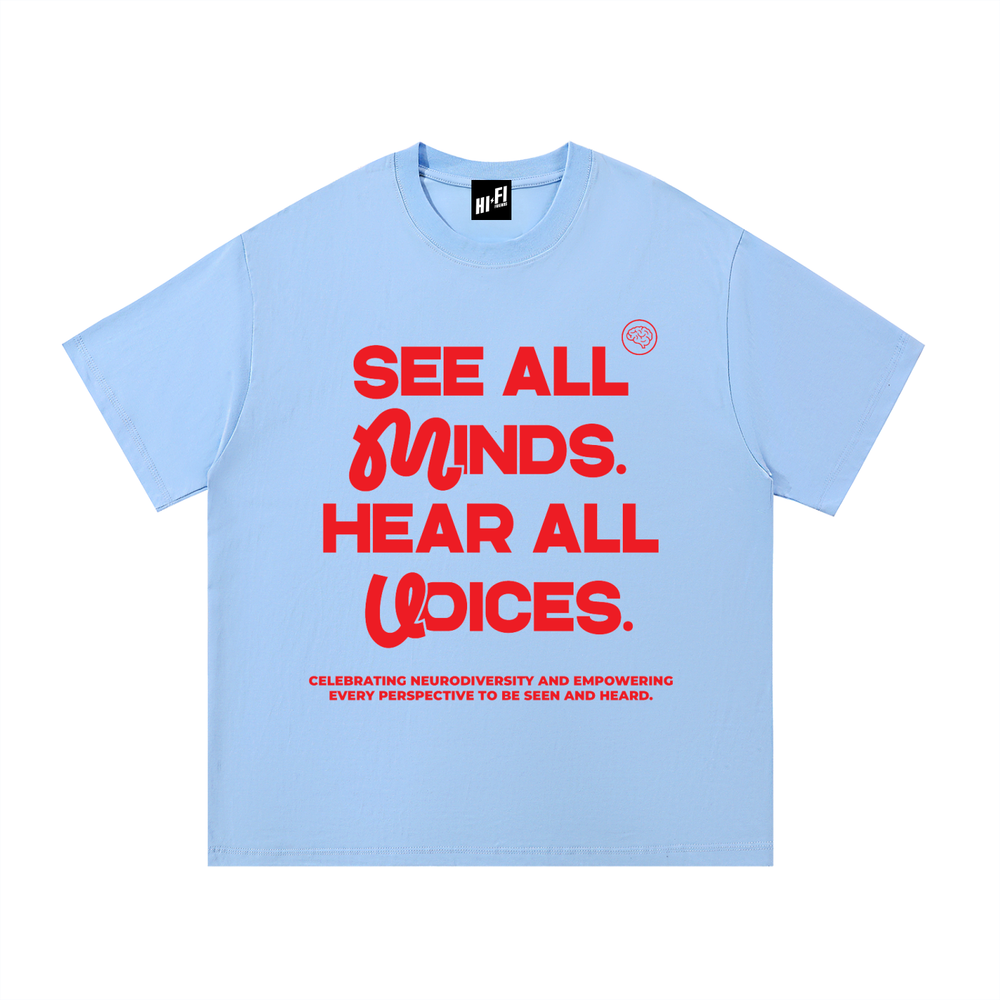 See All Minds. Hear All Voices. Tee