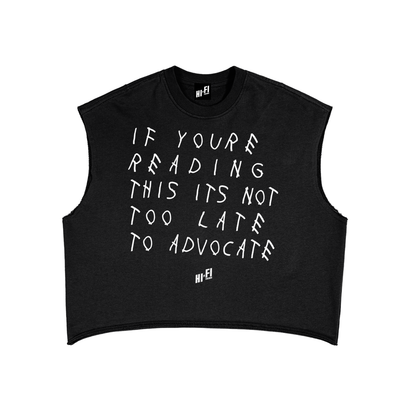 It's Not Too Late to Advocate French Terry Boxy Tank
