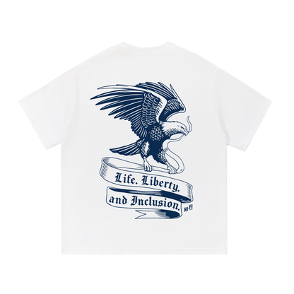 Life. Liberty. and Inclusion. Tee