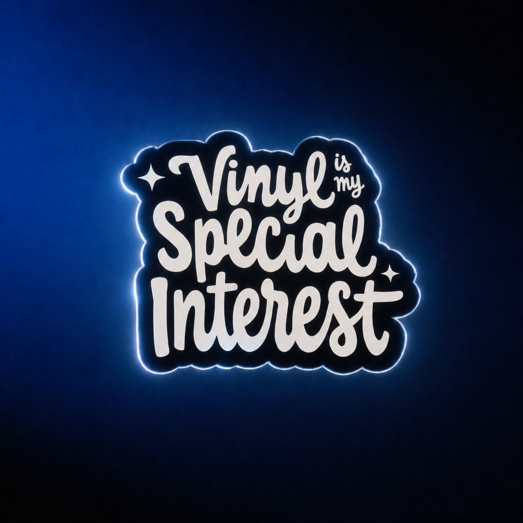 Vinyl Is My Special Interest Sticker