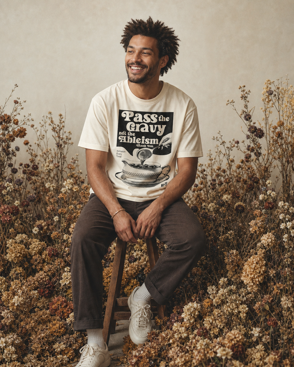 Pass The Gravy Not The Ableism design on a unisex tee.