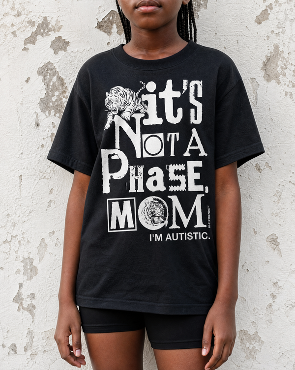 It's Not A Phase, Mom Youth Tee