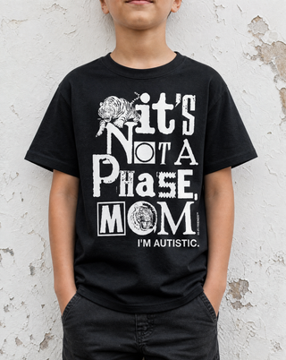 It's Not A Phase, Mom Youth Tee