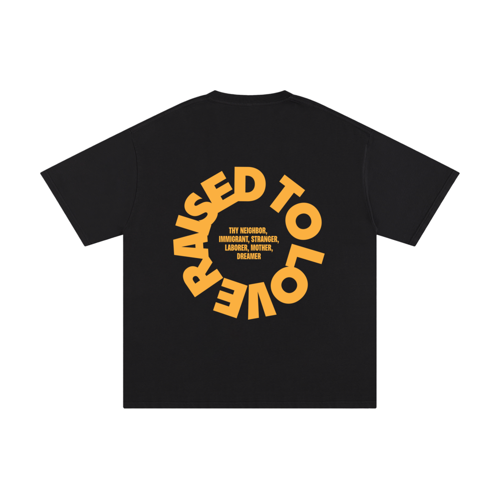 Raised To Love Essential Tee