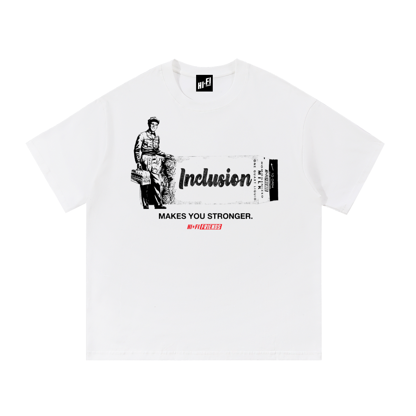 Inclusion Makes You Stronger design on a unisex tee.