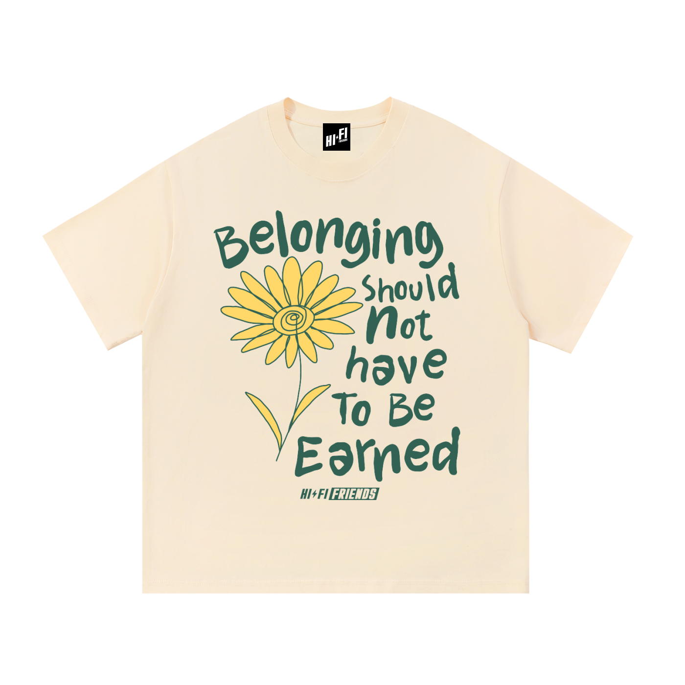 Belonging Should Not Have to Be Earned design on a heavyweight adult unisex graphic tee.