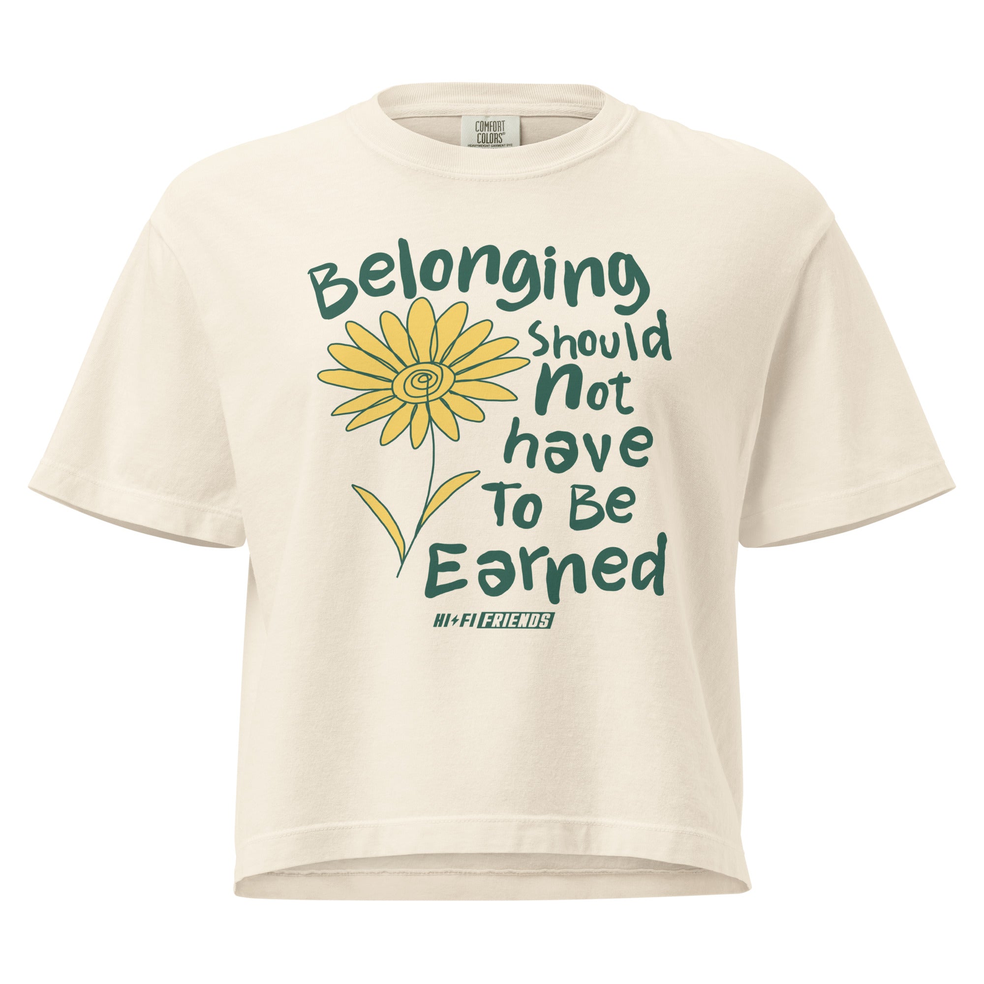 Belonging Should Not Have to Be Earned design on a women's seamless boxy tee.