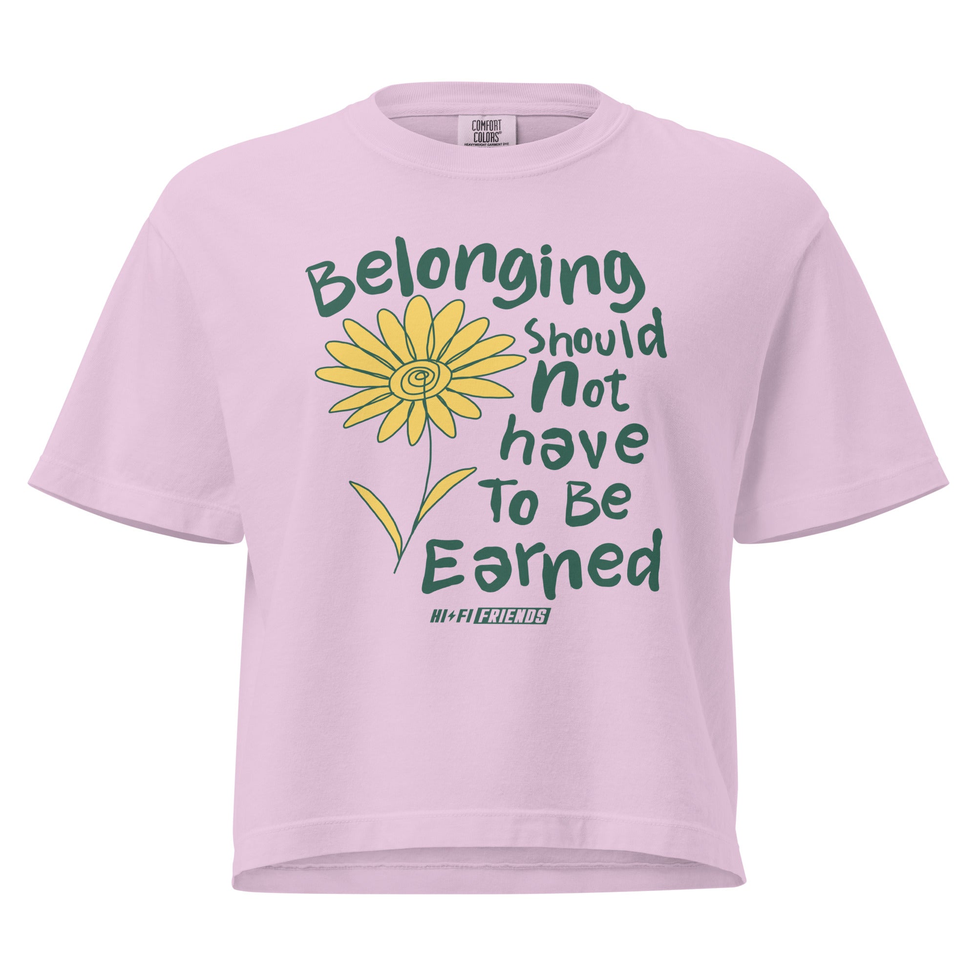 Belonging Should Not Have to Be Earned design on a women's seamless boxy tee.