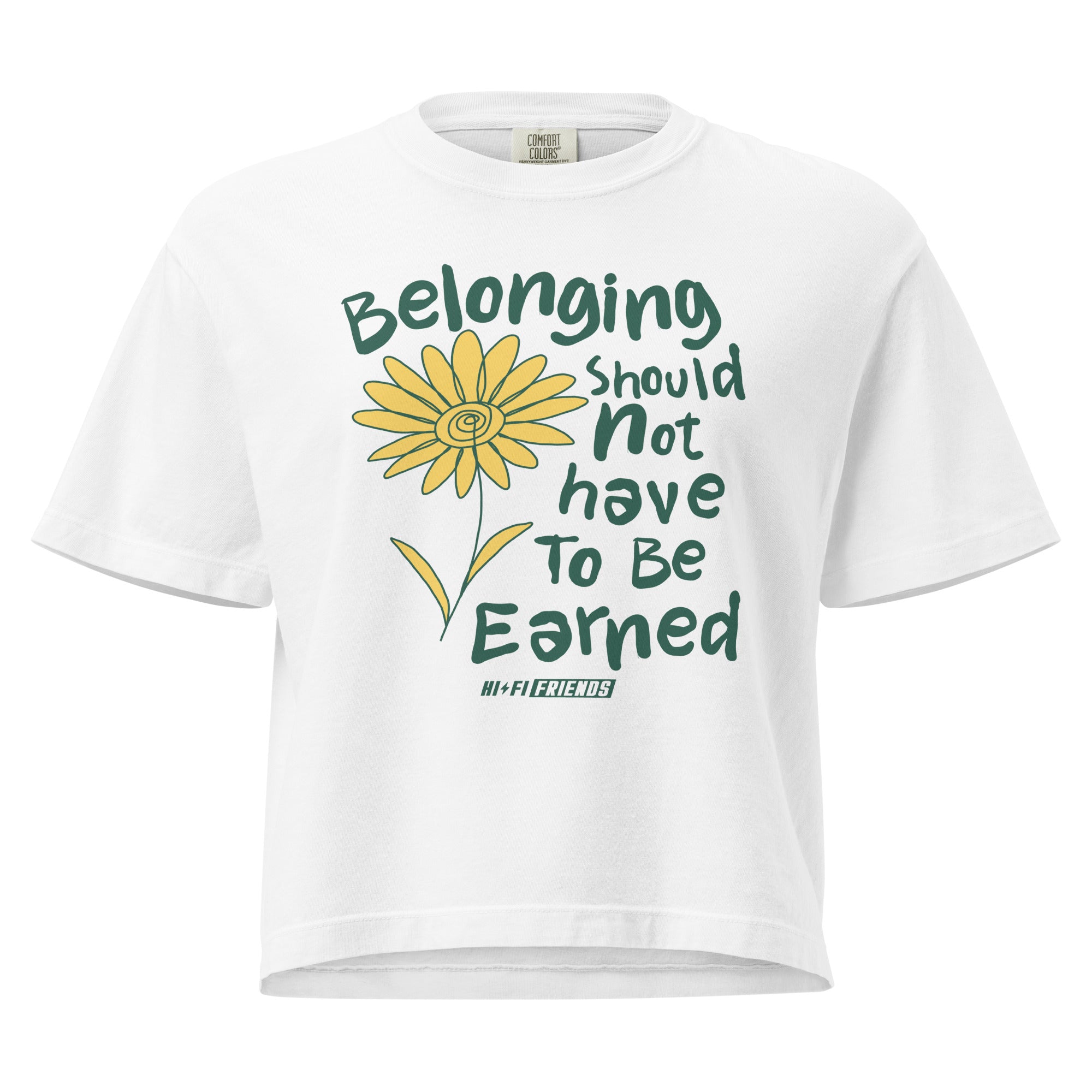 Belonging Should Not Have to Be Earned design on a women's seamless boxy tee.