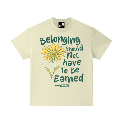 Belonging Should Not Have to Be Earned design on a heavyweight, sensory-friendly youth tee.