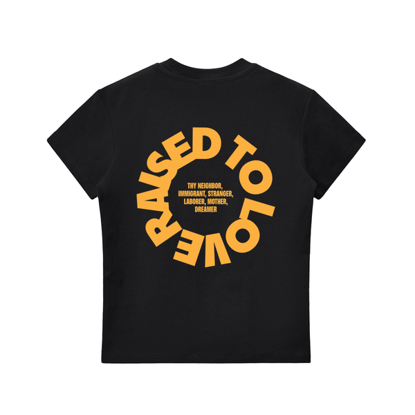 Raised To Love design on a women's essential tee.