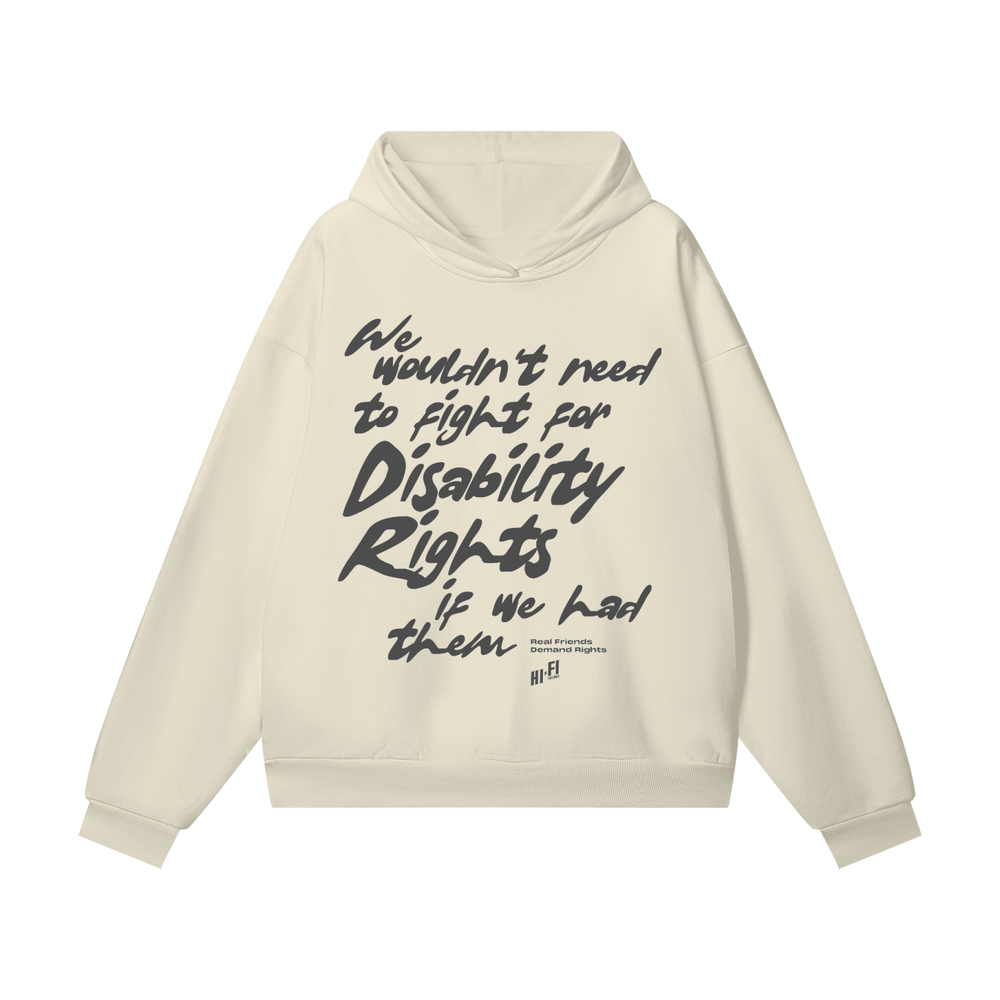 Disability Rights design on a premium heavyweight hoodie.