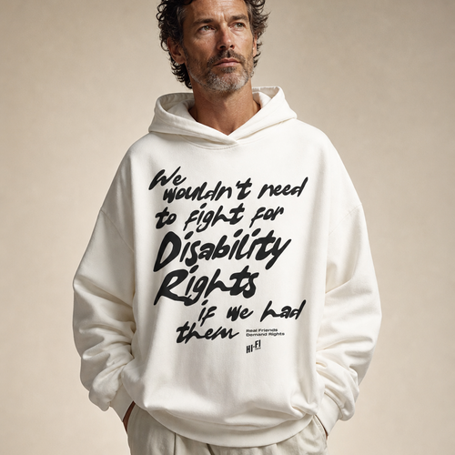 Disability Rights design on a premium heavyweight hoodie.