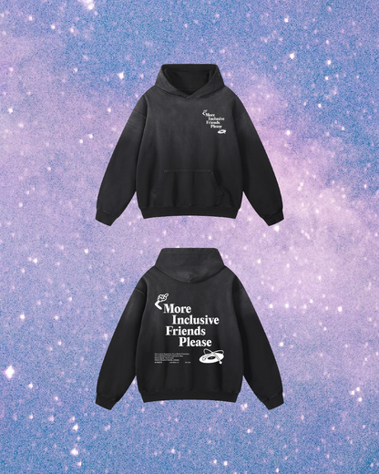 More Inclusive Friends Please // Heavyweight Sunfade Oversized Hoodie