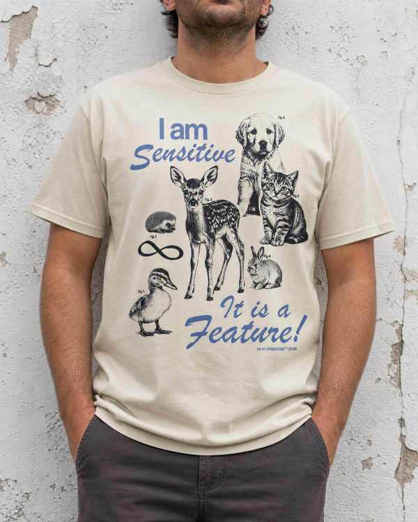 I am Sensitive Tee