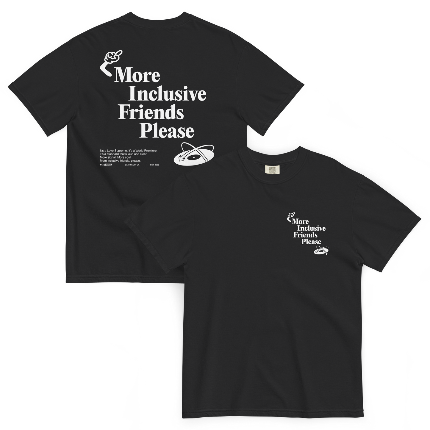 More Inclusive Friends Please Tee