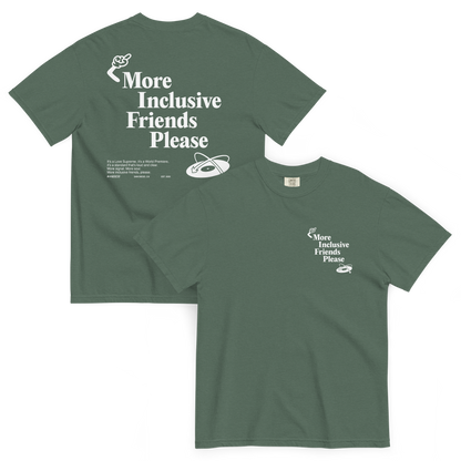 More Inclusive Friends Please Tee