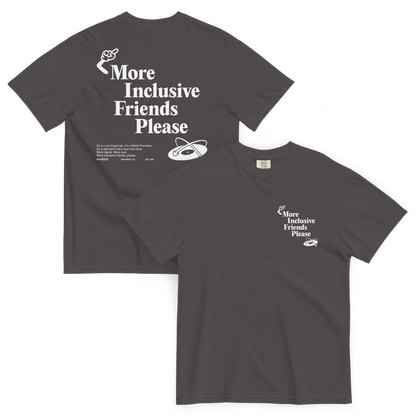 More Inclusive Friends Please Tee