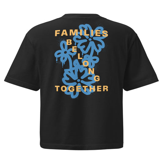 Women’s "Families Belong Together" heavyweight boxy tee in a structured, premium streetwear fit.