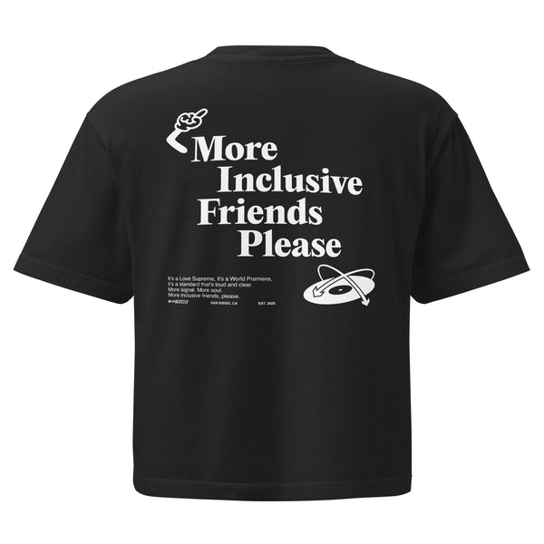 More Inclusive Friends Please Boxy Tee — Black