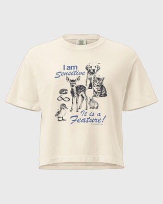 I am Sensitive Women's Boxy Tee