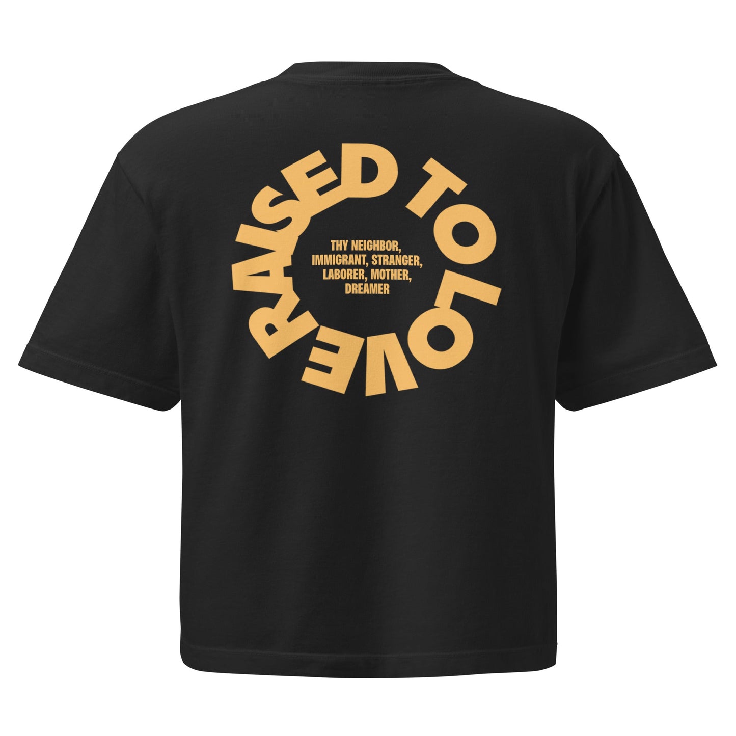 Women’s "Raised To Love" heavyweight boxy tee in a structured, premium streetwear fit.